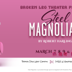 BLT’s Steel Magnolias March 2024